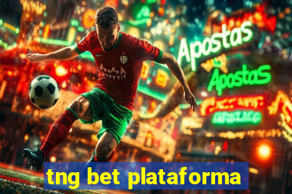 tng bet plataforma